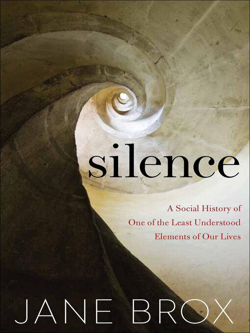 Title details for Silence by Jane Brox - Available